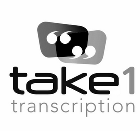 TAKE 1 TRANSCRIPTION