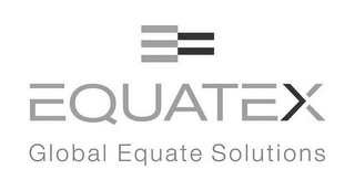 EQUATEX GLOBAL EQUATE SOLUTIONS