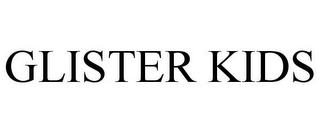 GLISTER KIDS