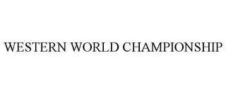 WESTERN WORLD CHAMPIONSHIP