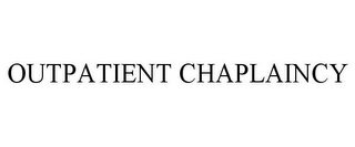 OUTPATIENT CHAPLAINCY