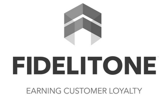 FIDELITONE EARNING CUSTOMER LOYALTY