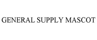 GENERAL SUPPLY MASCOT