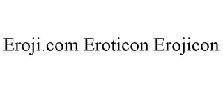 EROJI.COM EROTICON EROJICON