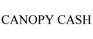 CANOPY CASH