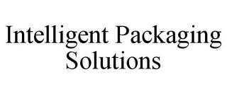 INTELLIGENT PACKAGING SOLUTIONS