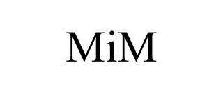 MIM