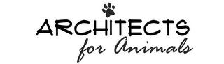 ARCHITECTS FOR ANIMALS