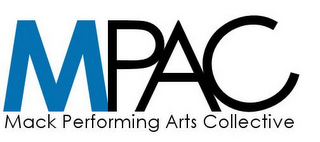 MPAC MACK PERFORMING ARTS COLLECTIVE