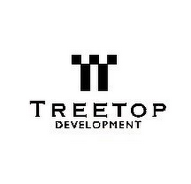 T TREETOP DEVELOPMENT