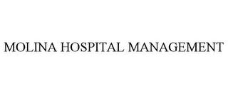 MOLINA HOSPITAL MANAGEMENT