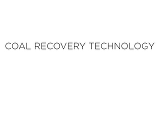 COAL RECOVERY TECHNOLOGY