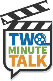 TWO MINUTE TALK