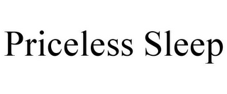 PRICELESS SLEEP