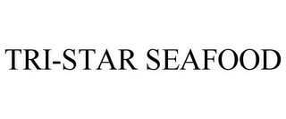 TRI-STAR SEAFOOD