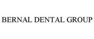 BERNAL DENTAL GROUP