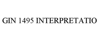 GIN 1495 INTERPRETATIO