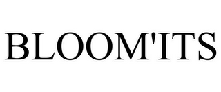 BLOOM'ITS