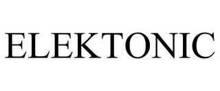 ELEKTONIC