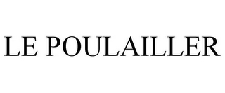 LE POULAILLER