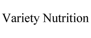 VARIETY NUTRITION