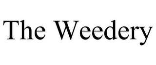 THE WEEDERY