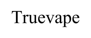 TRUEVAPE