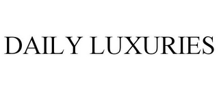 DAILY LUXURIES
