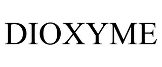 DIOXYME