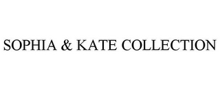 SOPHIA & KATE COLLECTION