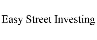 EASY STREET INVESTING