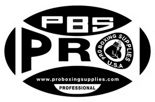 PBS PRO PRO BOXING SUPPLIES U.S.A WWW.PROBOXINGSUPPLIES.COM PROFESSIONAL