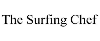 THE SURFING CHEF