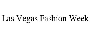 LAS VEGAS FASHION WEEK