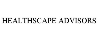 HEALTHSCAPE ADVISORS