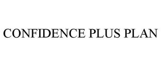 CONFIDENCE PLUS PLAN