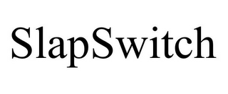 SLAPSWITCH