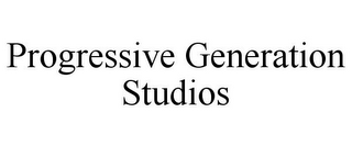 PROGRESSIVE GENERATION STUDIOS