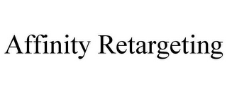 AFFINITY RETARGETING