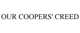 OUR COOPERS' CREED