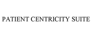 PATIENT CENTRICITY SUITE