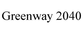 GREENWAY 2040