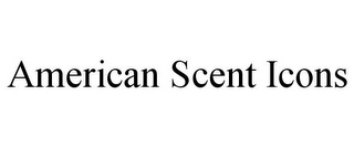 AMERICAN SCENT ICONS