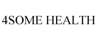4SOME HEALTH