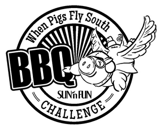 WHEN PIGS FLY SOUTH BBQ CHALLENGE SUNNFUN