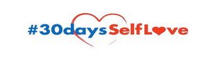 #30DAYSSELFLOVE