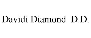 DAVIDI DIAMOND D.D.