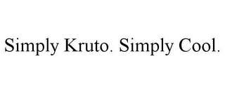 SIMPLY KRUTO. SIMPLY COOL.