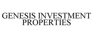 GENESIS INVESTMENT PROPERTIES