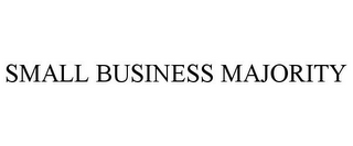 SMALL BUSINESS MAJORITY